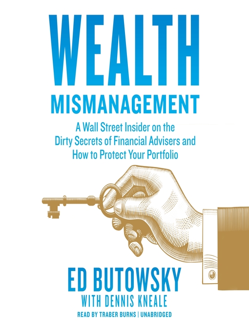 Title details for Wealth Mismanagement by Ed Butowsky - Available